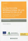 La protección internacional de los migrantes en la UE: estándares de tutela, límites y perspectivas de reforma del derecho de asilo