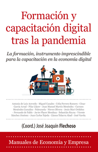 Formación y captación digital tras la pandemia: La formacion, instrumento imprescindible para la capacitacion en la economia digital