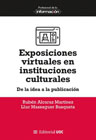 Exposiciones virtuales en instituciones culturales: De la idea a la publicación