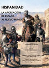 Hispanidad: La aportación de España al Nuevo Mundo