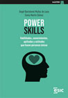 Power Skills: Habilidades, conocimientos, aptitudes y actitudes que hacen personas únicas