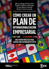 Cómo crear un plan de internacionalización empresarial: Una visión práctica para lograr una expansión de éxito