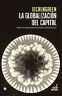 La globalización del capital: Historia del sistema monetario internacional
