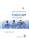 CAD-CAM en odontología digital