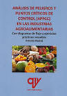 Análisis de peligros y puntos críticos de control (APPCC) en las industrias agroalimentarias