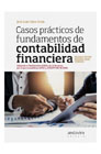 Casos prácticos de fundamentos de contabilidad financiera: Adaptado al Real Decreto 1/2021, de 12 de enero, por el que se modifican el PGC y el PGCPYMES de 2008
