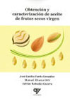 Obtención y caracterización de aceite de frutos secos virgen