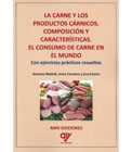 La carne y los productos cárnicos: Composición y características. El consumo de carne en el mundo