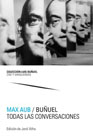 Buñuel: Todas las conversaciones