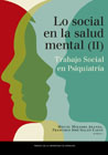 Lo social en salud mental: Trabajo social en psiquiatría II Trabajo Social en Psiquiatría
