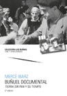 Buñuel documental: Tierra sin pan y su tiempo
