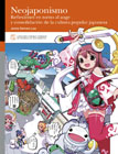 Neojaponismo: Reflexiones en torno al auge y consolidación de la cultura popular japonesa