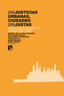 (In)justicias urbanas, ciudades (in)justas: políticas urbanas, mercantilización y turistificación en ciudades de América Latina y España