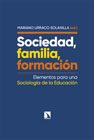 Sociedad, familia, formación: Elementos para una Sociología de la Educación