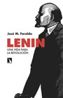 Lenin: Una vida para la revolución