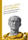 Julio César: muerte de una república