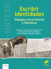 Escribir identidades: Diálogos entre historia y literatura