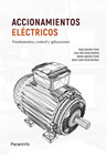 Accionamientos eléctricos: fundamentos, control y aplicaciones