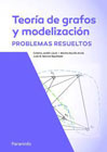 Teoría de grafos y modelización: Problemas resueltos
