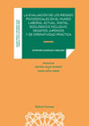 La evaluación de los riesgos psicosociales en el mundo laboral actual, digital, ecológico e inclusivo: Desafíos jurídicos y de operatividad práctica