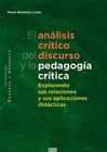 El análisis crítico del discurso y la pedagogía crítica: Explorando sus relaciones y sus aplicaciones didácticas