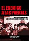 El enemigo a las puertas: Porteros y prácticas acusatorias en Madrid (1936-1945)