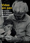 Vidas sin pan: el hambre en la memoria de la posguerra