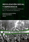 Movilización Social y Democracia: El desafío autonómico andaluz en la transición española
