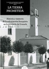 La tierra prometida: Historia y memoria de la colonizacion franquista en la provincia de Granada
