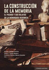 La construcción de la memoria: El pasado y sus relatos en la monarquía hispánica
