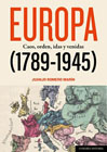 Europa  (1789-1945): Caos, orden, idas y venidas