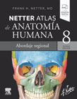 Netter atlas de anatomía humana: abordaje regional