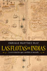 Las flotas de Indias: la revolución que cambió el mundo