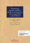 Teletrabajo: Estudio jurídico desde la perspectiva de la seguridad y salud laboral