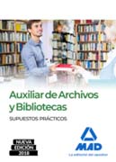Auxiliar de Archivos y Bibliotecas: Supuestos Prácticos
