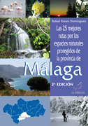 Las 25 mejores rutas por los espacios naturales protegidos de la provincia de Málaga (2ª ed.)