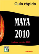 Maya 2010: guía rápida paso a paso
