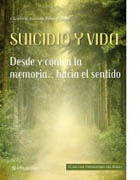 Suicidio y vida: desde y contral la memoria-- hacia el sentido