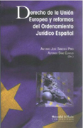 Derecho de la Unión Europea y reformas del ordenamiento jurídico español
