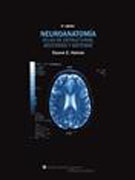 Neuroanatomía: atlas de estructuras, secciones y sistemas