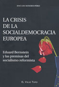 La crisis de la socialdemocracia europea: Eduard Berstein y las premisas del socialismo reformista
