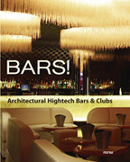 Bars!: architectural hightech bars & clubs