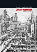 Chicago - Nueva York: teoría, arte y arquitectura entre los siglos XIX - XX