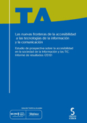 Las nuevas fronteras de la accesibilidad a las tecnologías de la información y la comunicación: estudio de prospectiva sobre la accesibilidad en la sociedad de la información y las TIC : Informe de resultados 2012