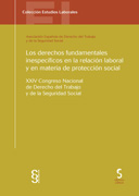 Los derechos fundamentales inespecíficos en la relación en la relación laboral y en materia de proteccion social: XXIV Congreso Nacional de Derecho del Trabajo y de la Seguridad Socia