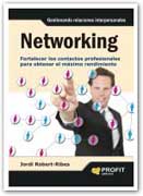 Networking: fortalecer los contactos profesionales para obtener el máximo rendimiento