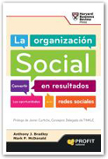 La organización social: convertir en resultados las oportunidades de las redes sociales
