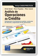 Análisis de operaciones de crédito: introducción a las técnicas de análisis, confección de informes y seguimiento de las operaciones
