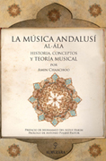 La música andalusí al-Ála: historia, conceptos y teoría musical