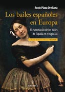 Los bailes españoles en Europa: El espectáculo de los bailes de España en el siglo XIX